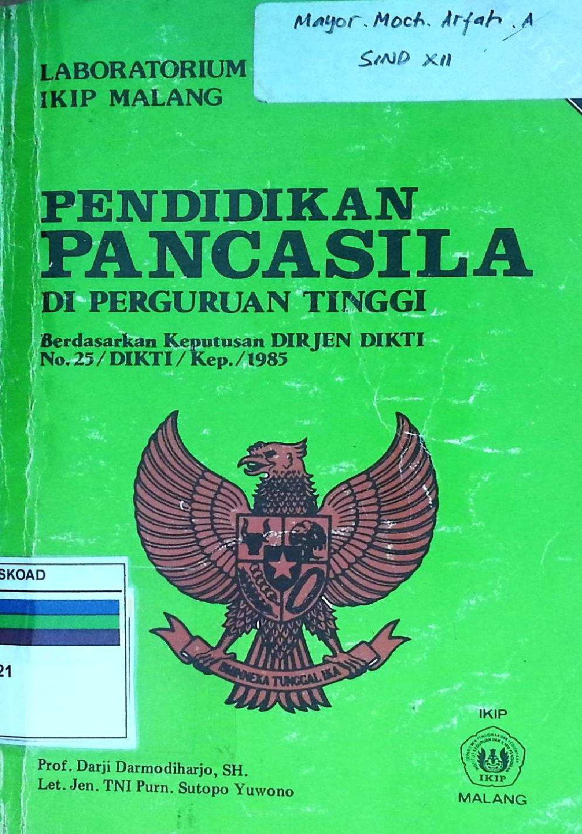 Pendidikan Pancasila Di Perguruan Tinggi Berdasarkan Keputusan Dirjen Diktino. 25/Dikti/Kep./1985